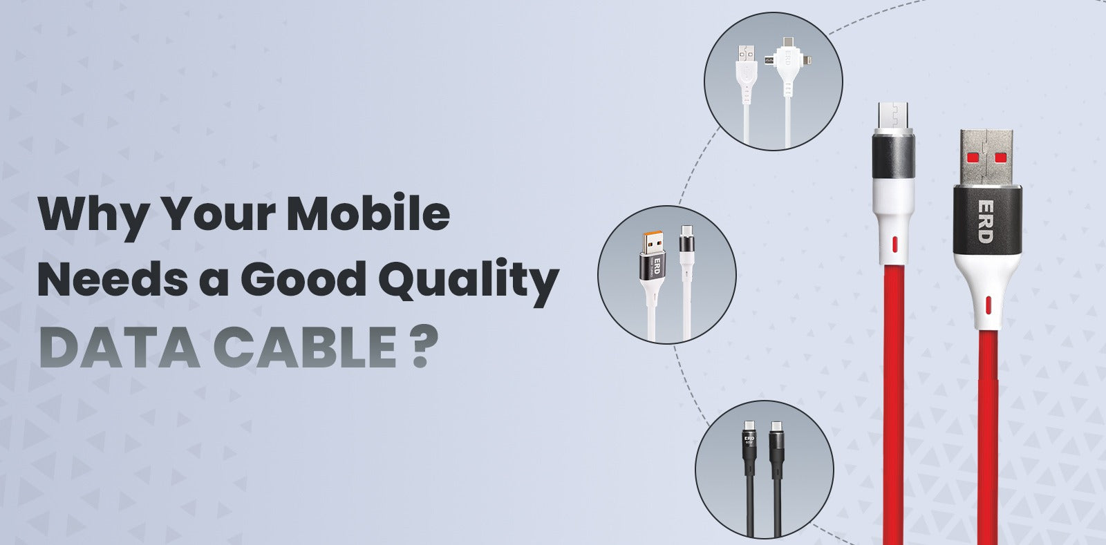 Why Your Mobile Needs a Good Quality Data Cable